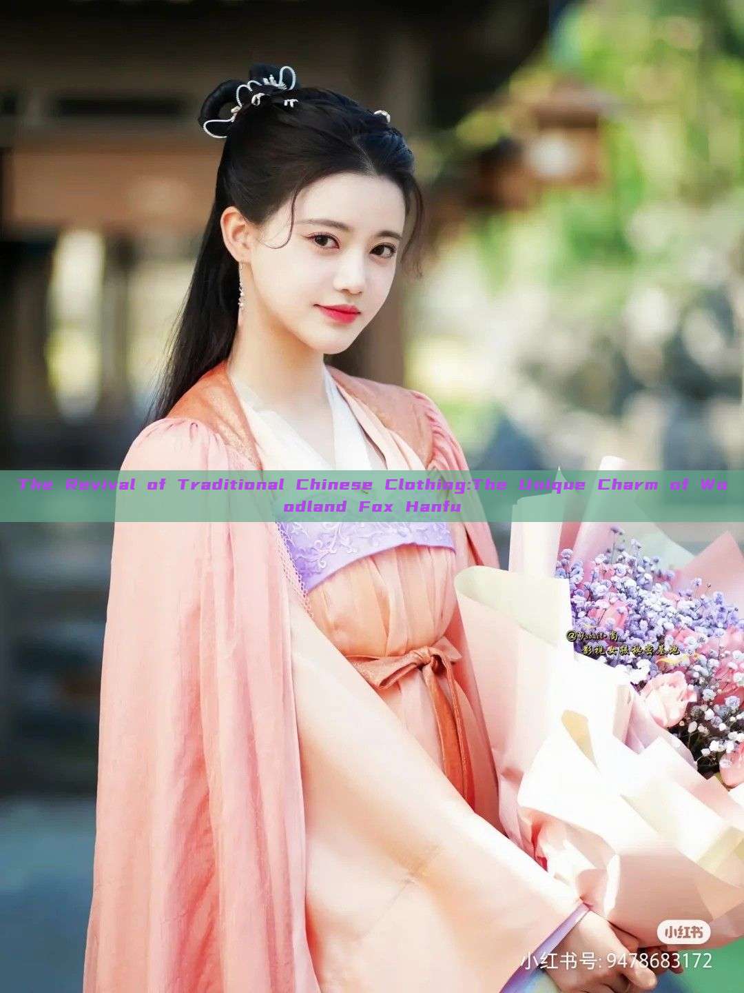 The Revival of Traditional Chinese Clothing:The Unique Charm of Woodland Fox Hanfu