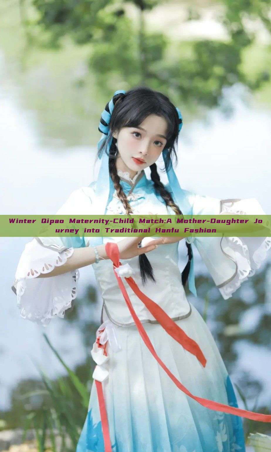 Winter Qipao Maternity-Child Match:A Mother-Daughter Journey into Traditional Hanfu Fashion