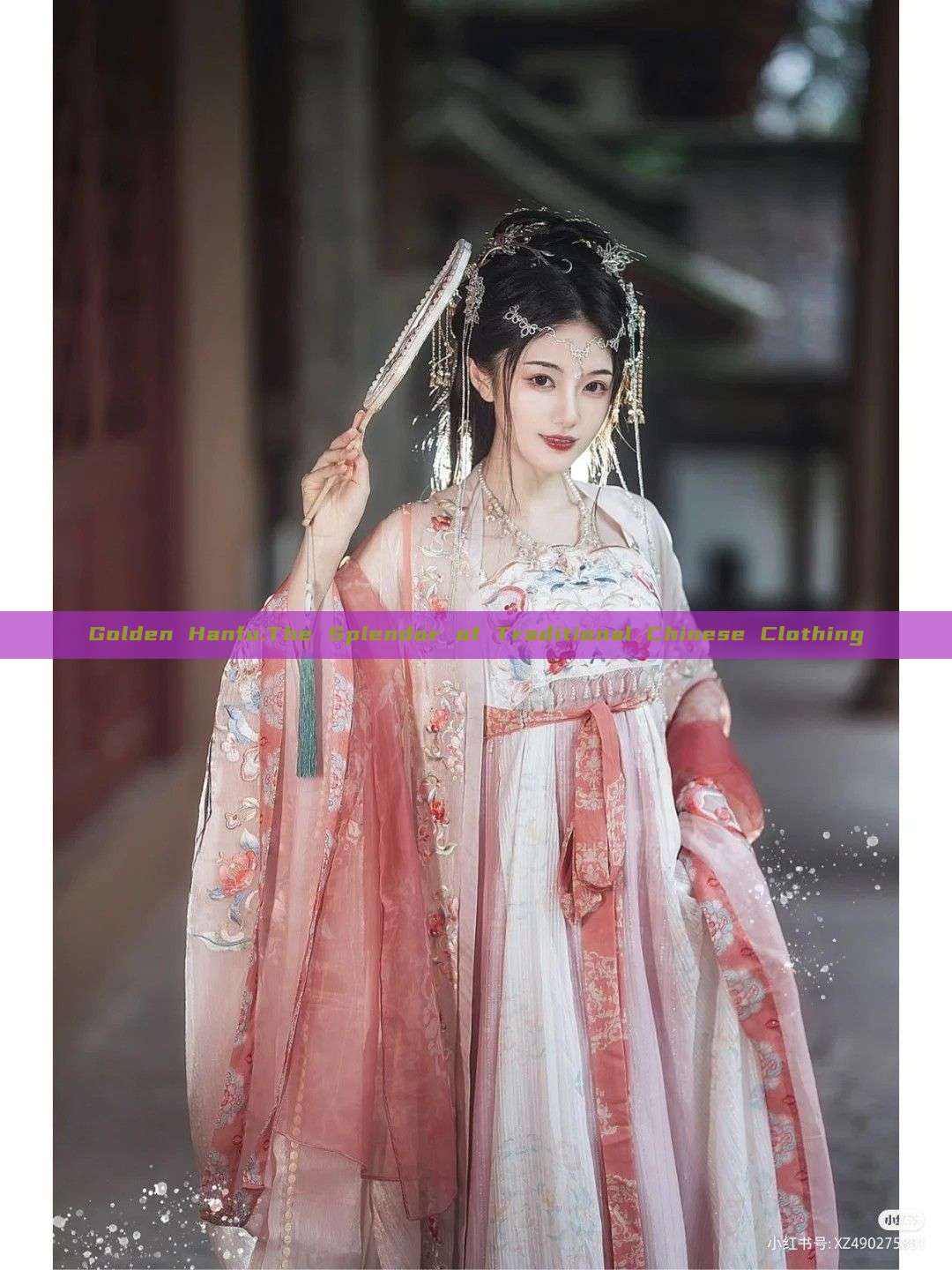Golden Hanfu:The Splendor of Traditional Chinese Clothing