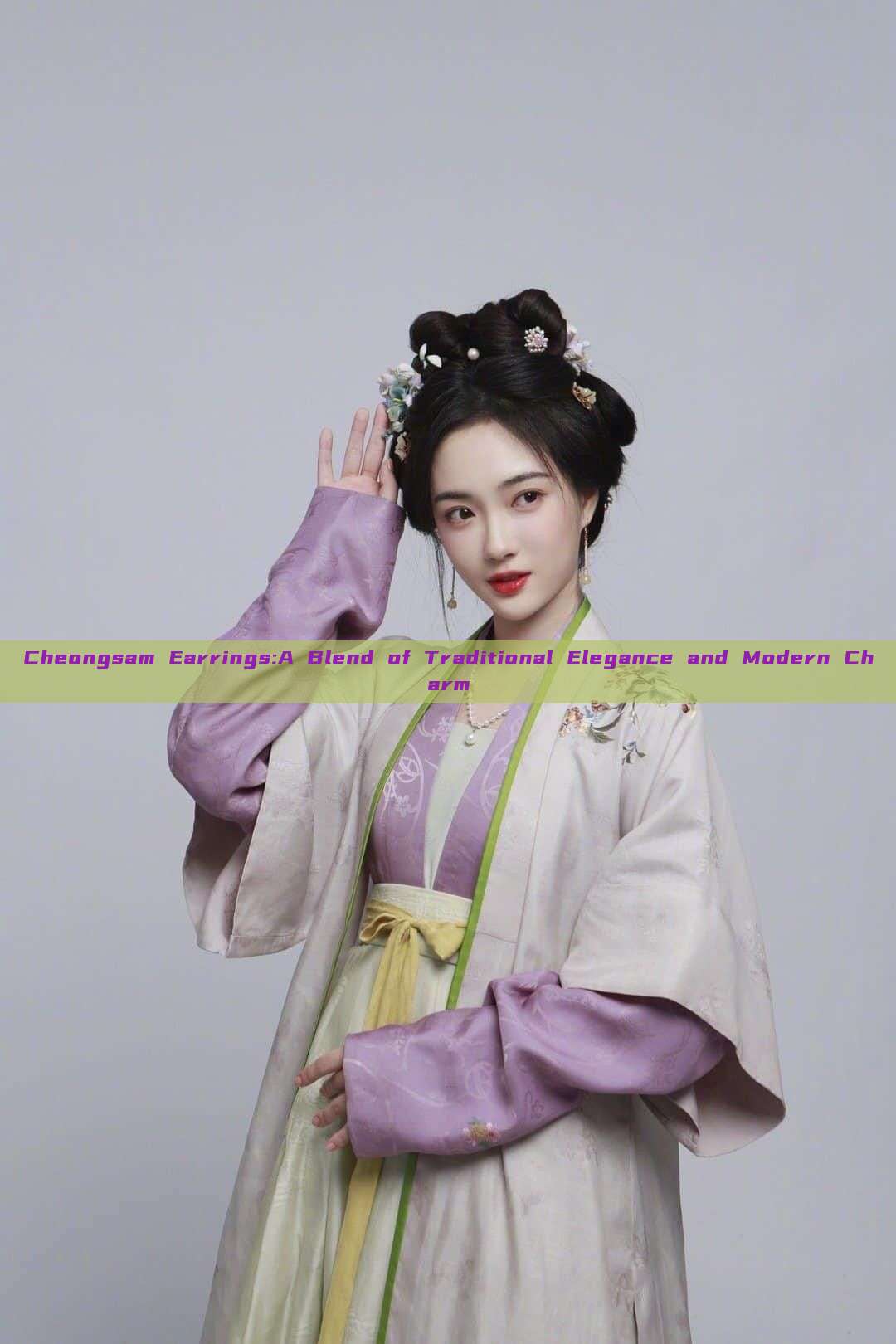 Cheongsam Earrings:A Blend of Traditional Elegance and Modern Charm Cheongsam Earrings:A Blend of Traditional Elegance and Modern Charm