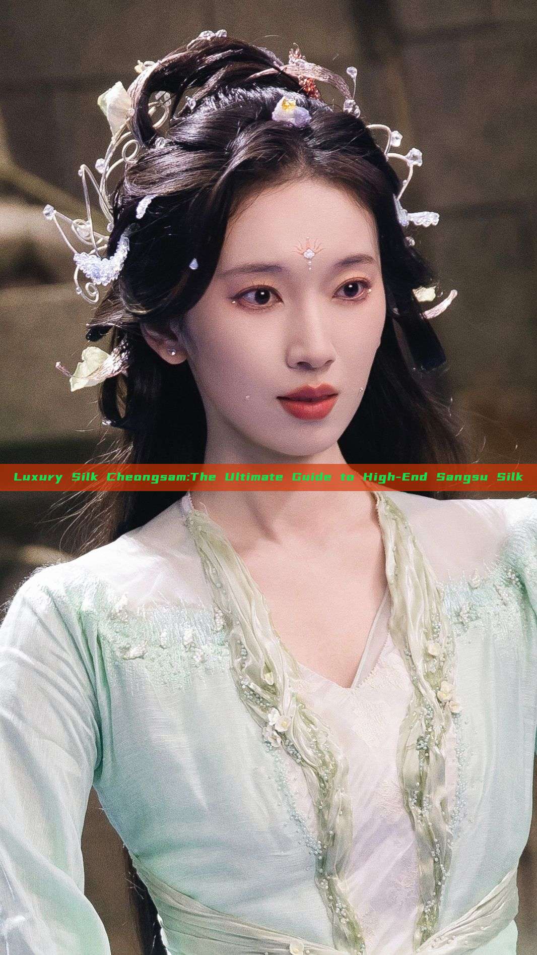 Luxury Silk Cheongsam:The Ultimate Guide to High-End Sangsu Silk