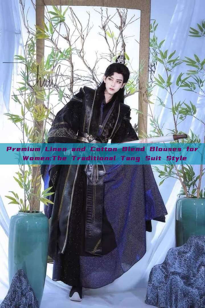 Premium Linen and Cotton Blend Blouses for Women:The Traditional Tang Suit Style