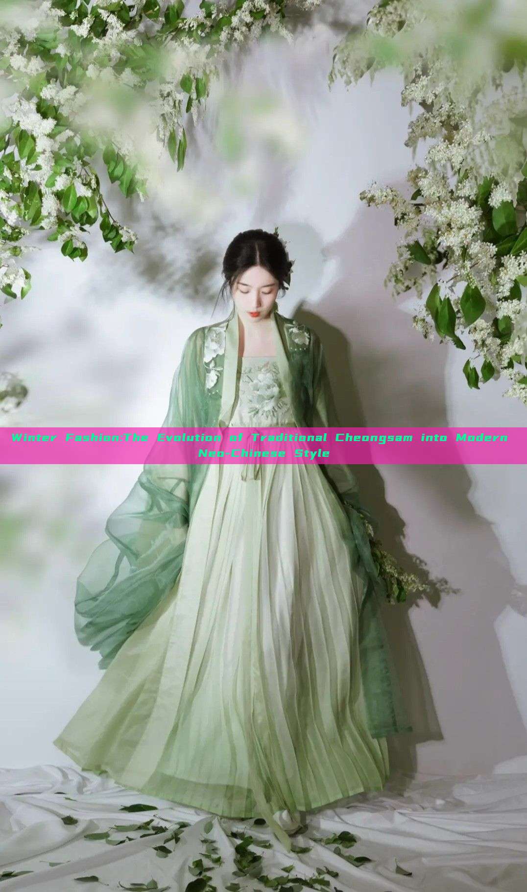 Winter Fashion:The Evolution of Traditional Cheongsam into Modern Neo-Chinese Style