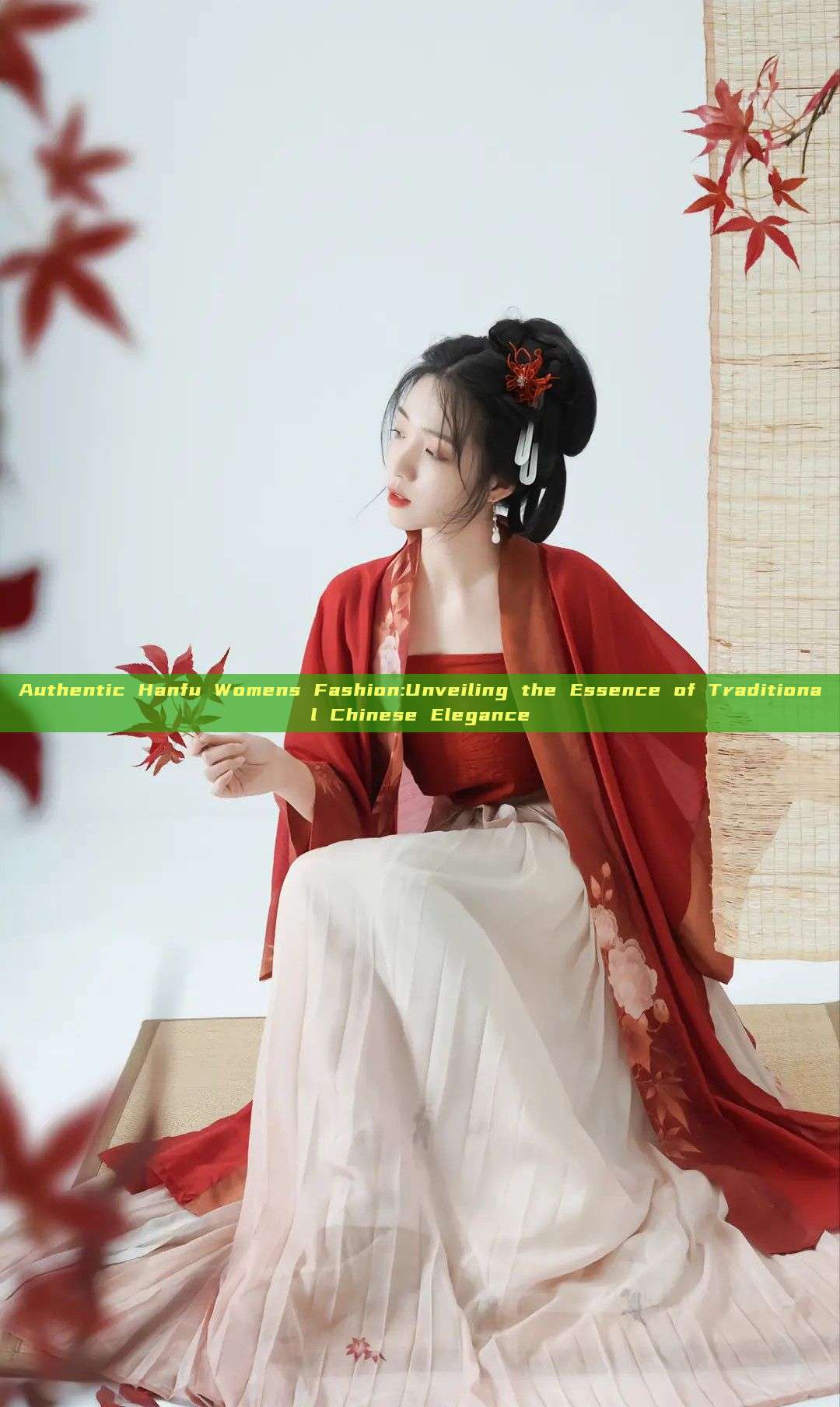 Authentic Hanfu Womens Fashion:Unveiling the Essence of Traditional Chinese Elegance