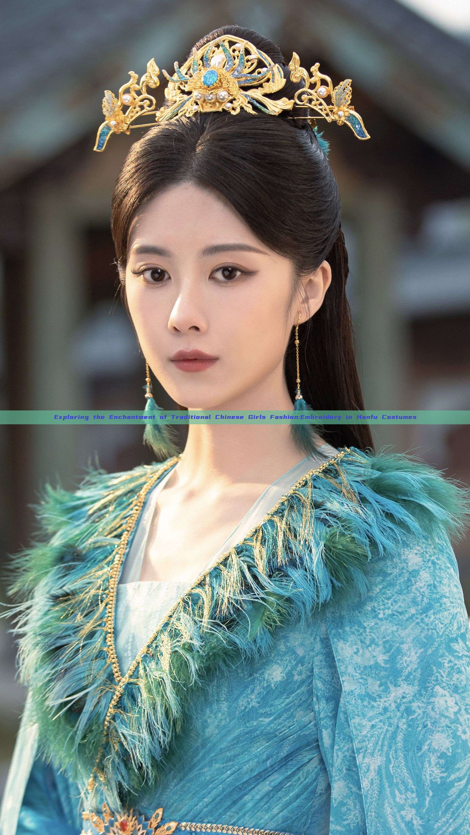 Exploring the Enchantment of Traditional Chinese Girls Fashion:Embroidery in Hanfu Costumes