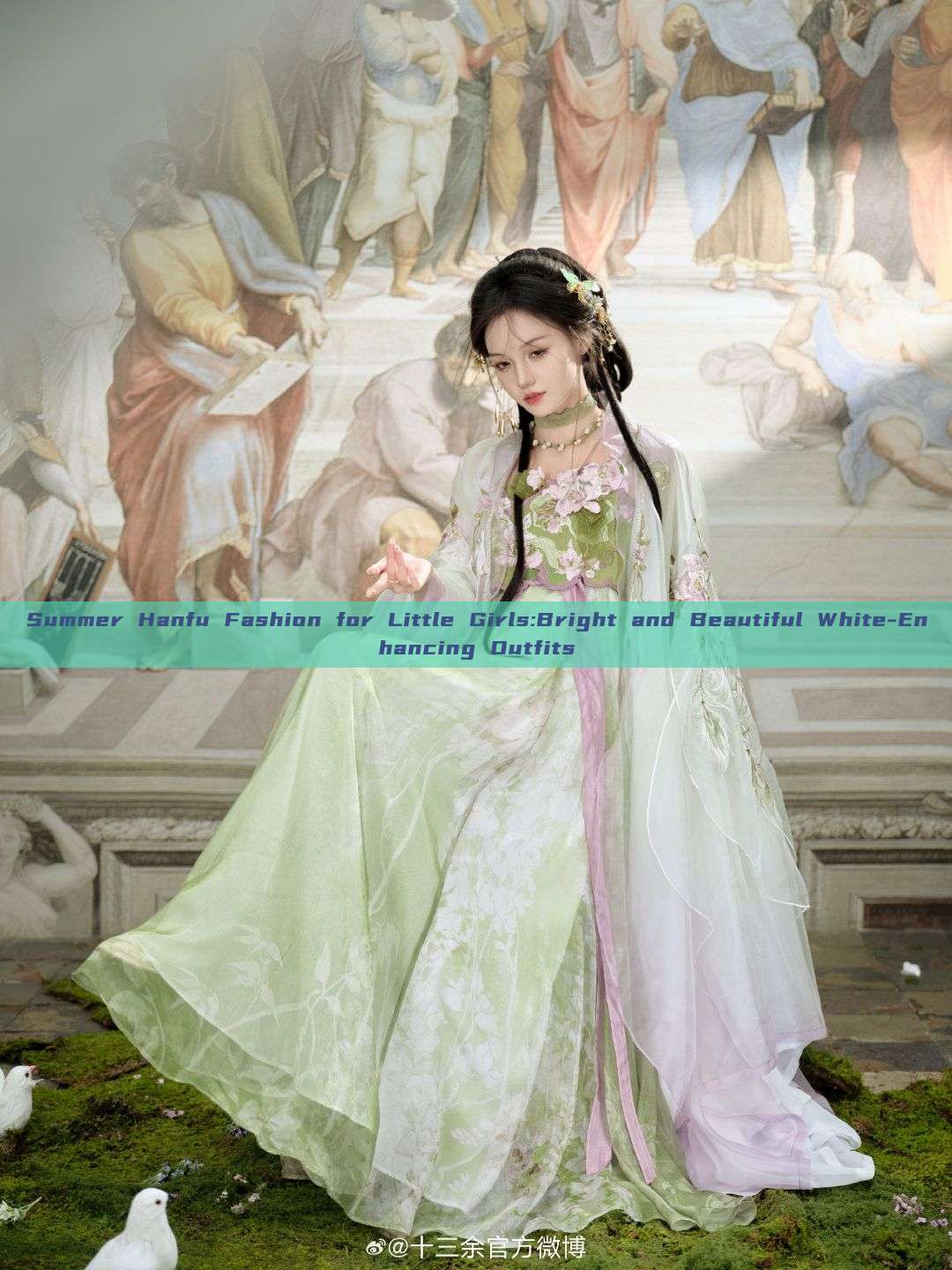 Summer Hanfu Fashion for Little Girls:Bright and Beautiful White-Enhancing Outfits Summer Hanfu Fashion for Little Girls:Bright and Beautiful White-Enhancing Outfits