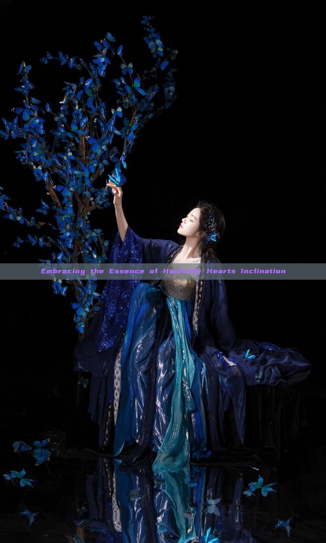Embracing the Essence of Hanfu:My Hearts Inclination Embracing the Essence of Hanfu:My Hearts Inclination