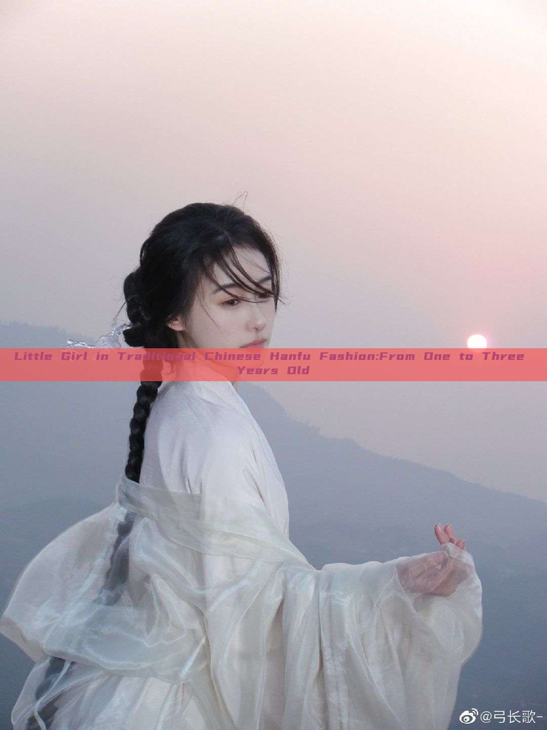 Little Girl in Traditional Chinese Hanfu Fashion:From One to Three Years Old