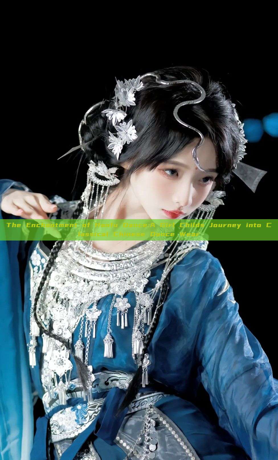 The Enchantment of Hanfu Dance:A Girl Childs Journey into Classical Chinese Dance Wear