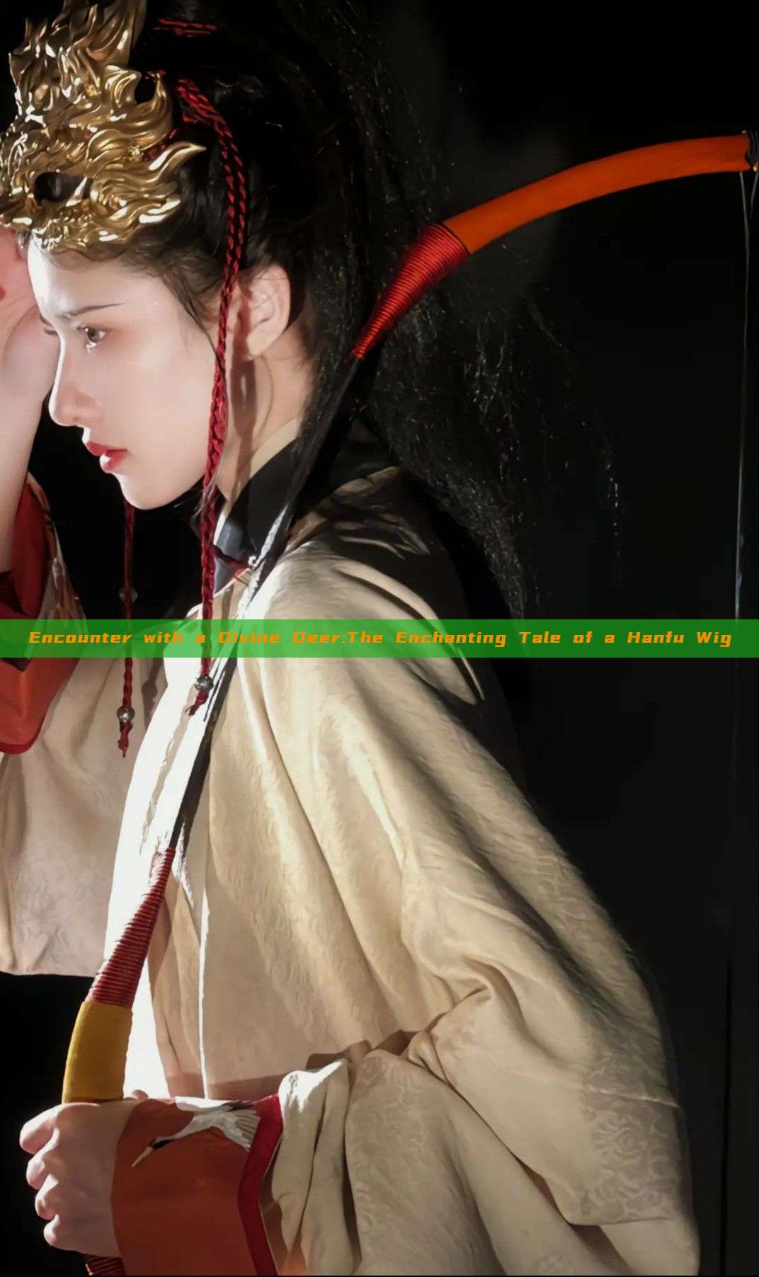 Encounter with a Divine Deer:The Enchanting Tale of a Hanfu Wig