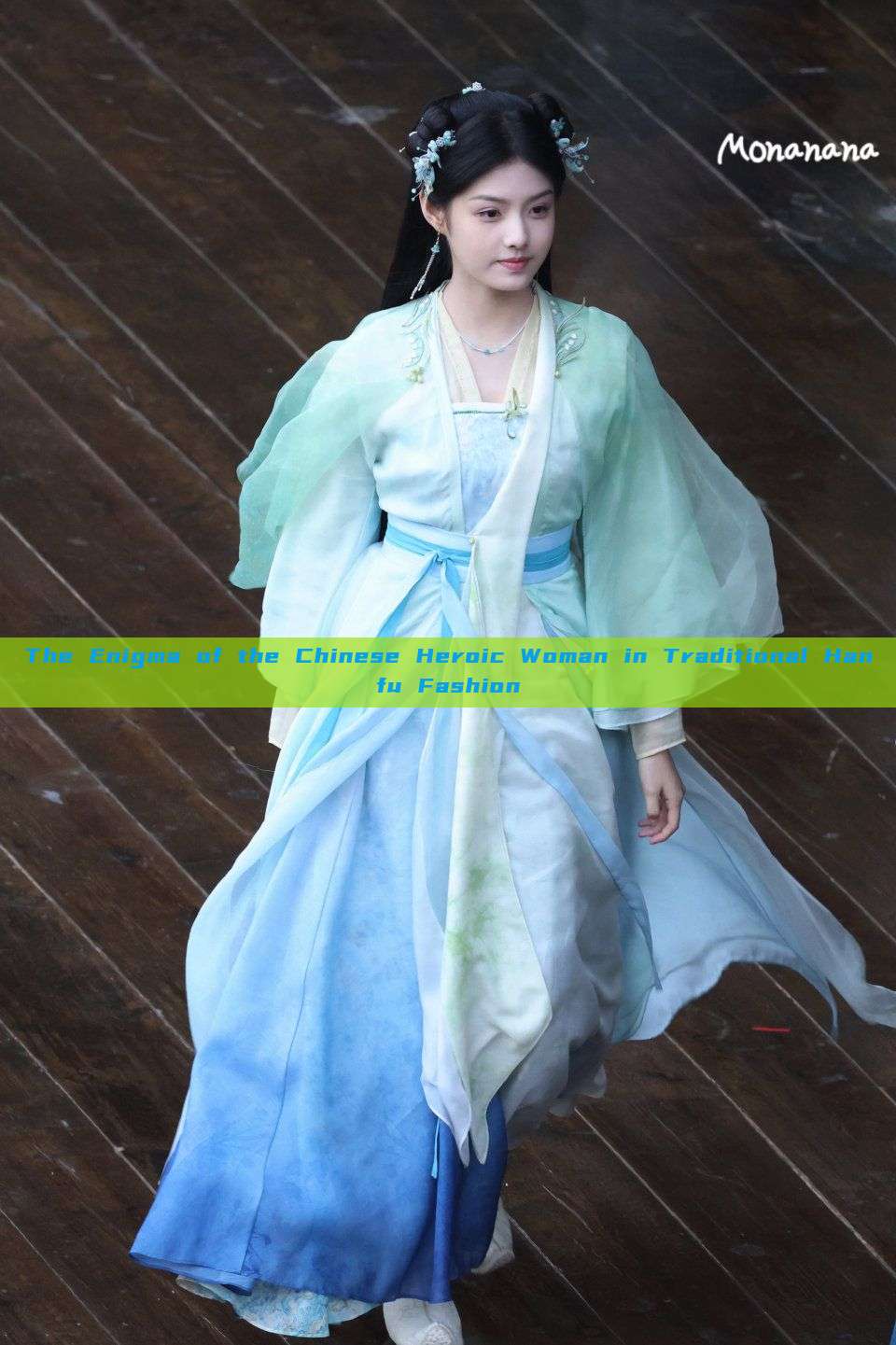 The Enigma of the Chinese Heroic Woman in Traditional Hanfu Fashion The Enigma of the Chinese Heroic Woman in Traditional Hanfu Fashion