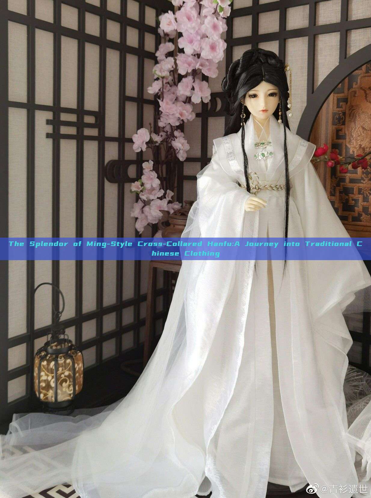 The Splendor of Ming-Style Cross-Collared Hanfu:A Journey into Traditional Chinese Clothing