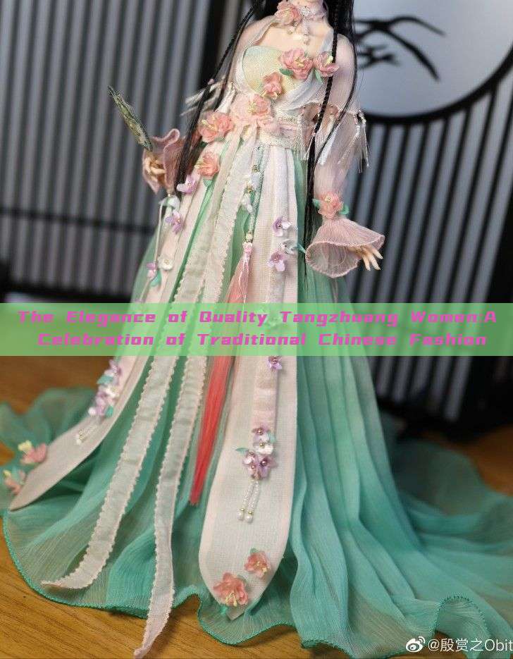 The Elegance of Quality Tangzhuang Women:A Celebration of Traditional Chinese Fashion The Elegance of Quality Tangzhuang Women:A Celebration of Traditional Chinese Fashion