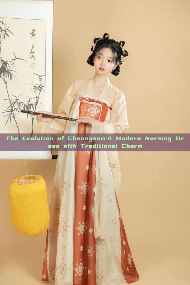 The Evolution of Cheongsam:A Modern Nursing Dress with Traditional Charm