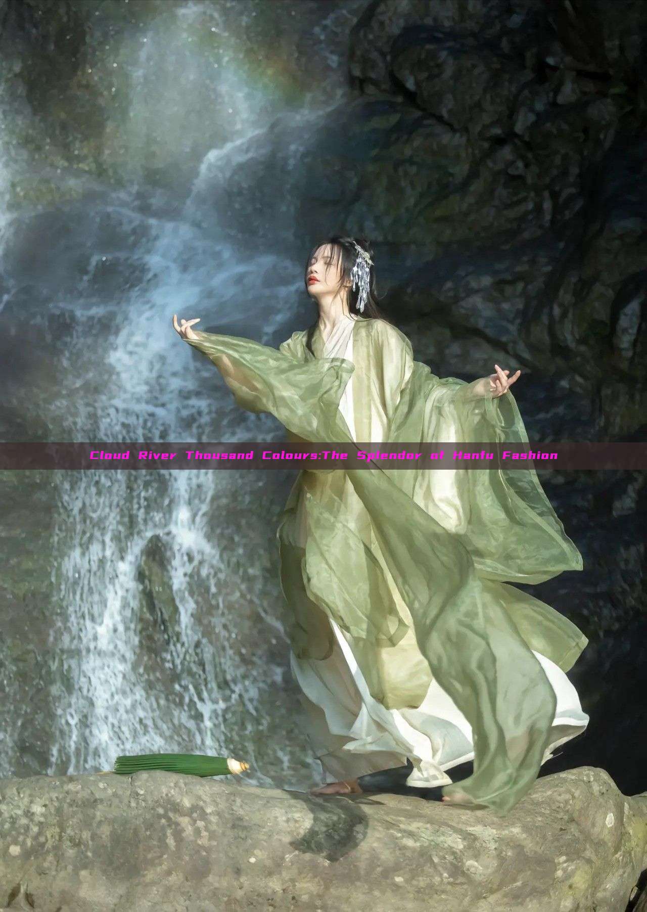 Cloud River Thousand Colours:The Splendor of Hanfu Fashion