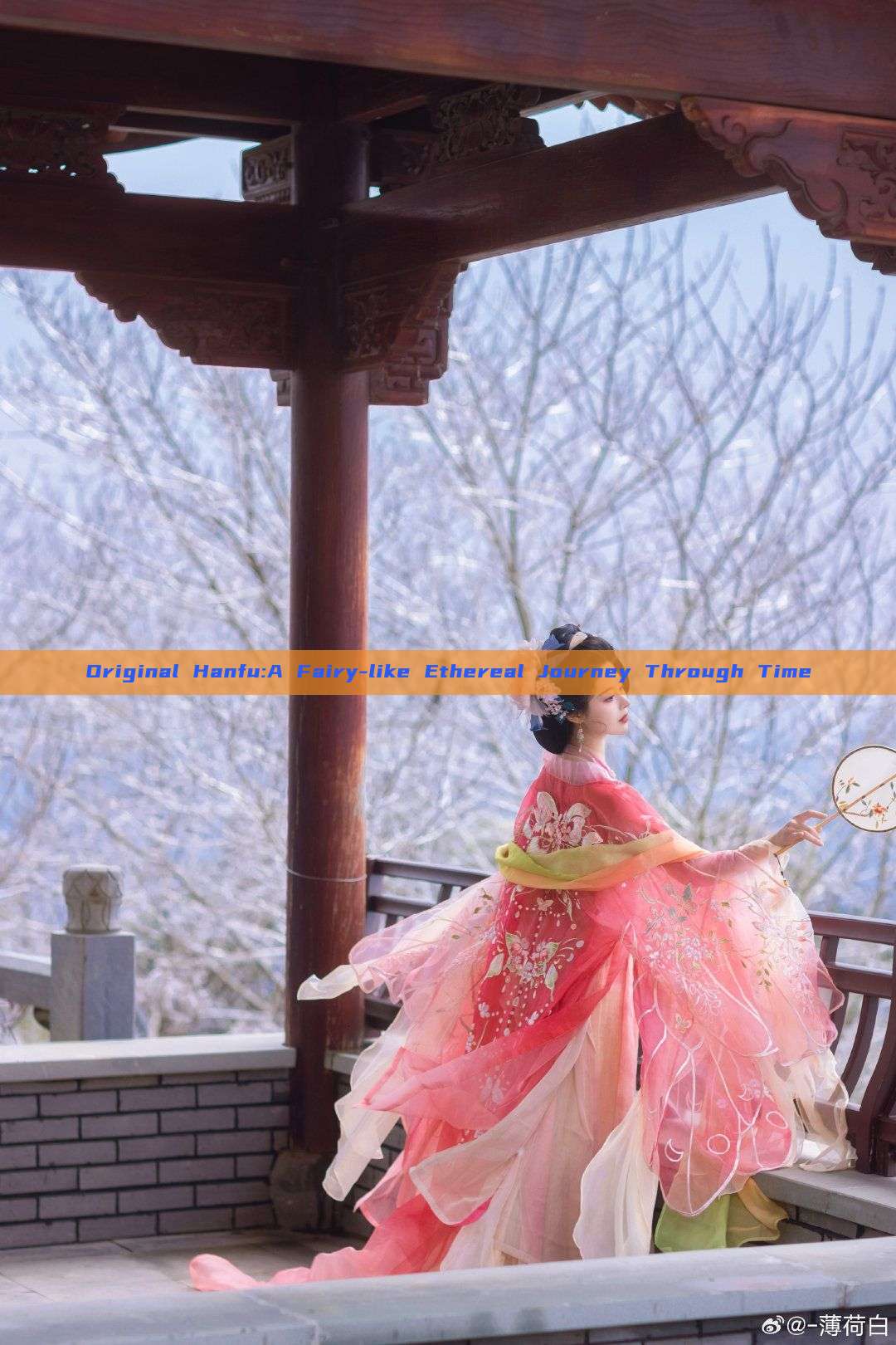 Original Hanfu:A Fairy-like Ethereal Journey Through Time Original Hanfu:A Fairy-like Ethereal Journey Through Time
