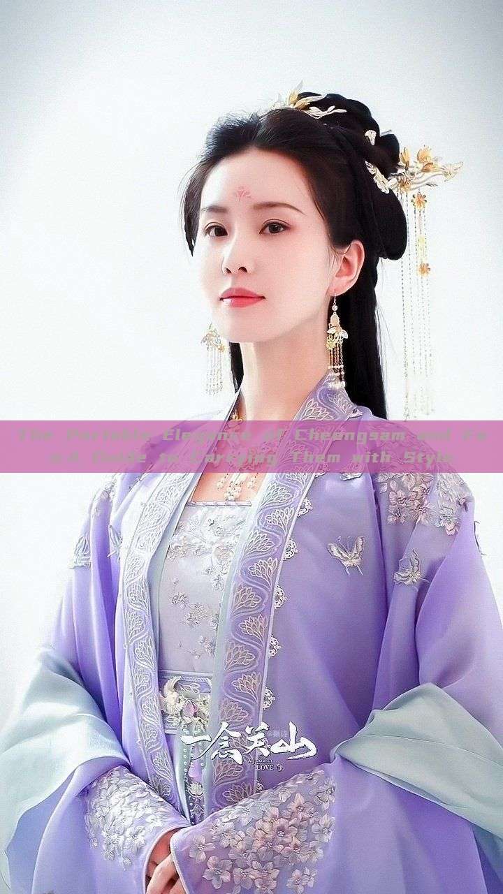 The Portable Elegance of Cheongsam and Fan:A Guide to Carrying Them with Style The Portable Elegance of Cheongsam and Fan:A Guide to Carrying Them with Style