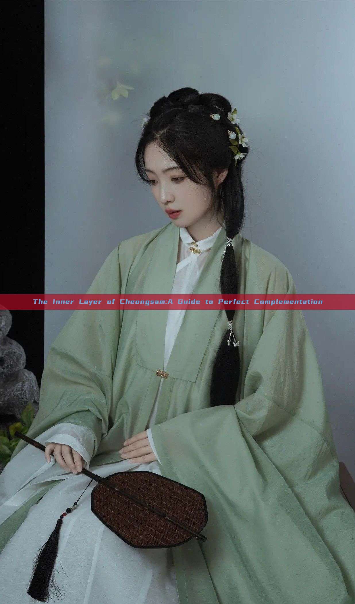 The Inner Layer of Cheongsam:A Guide to Perfect Complementation The Inner Layer of Cheongsam:A Guide to Perfect Complementation