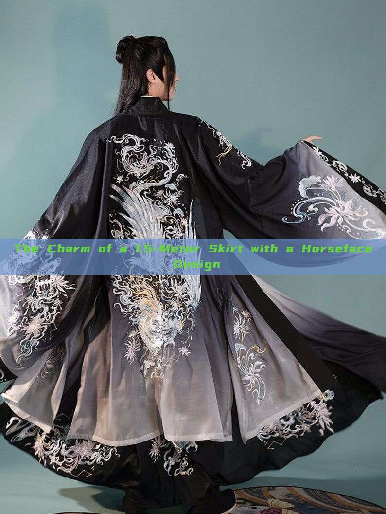 The Charm of a 1.5-Meter Skirt with a Horseface Design The Charm of a 1.5-Meter Skirt with a Horseface Design