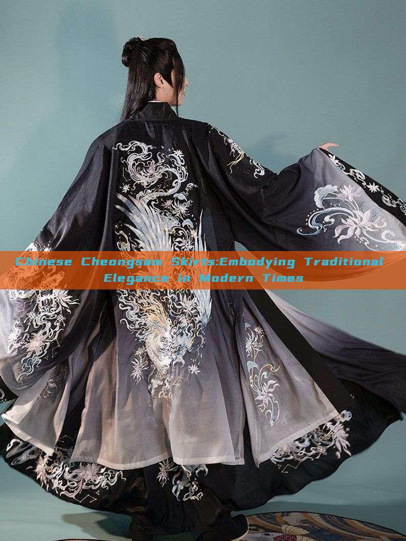 Chinese Cheongsam Skirts:Embodying Traditional Elegance in Modern Times Chinese Cheongsam Skirts:Embodying Traditional Elegance in Modern Times