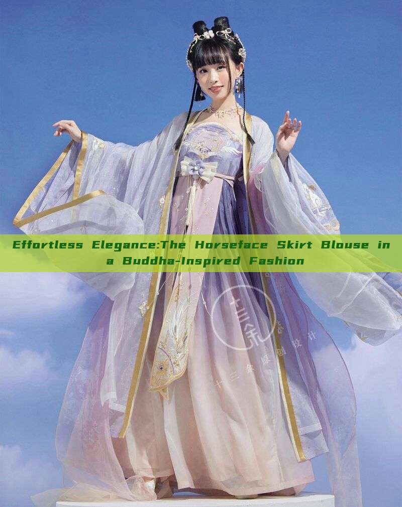 Effortless Elegance:The Horseface Skirt Blouse in a Buddha-Inspired Fashion