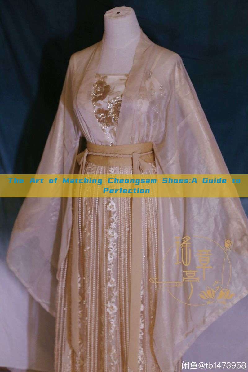 The Art of Matching Cheongsam Shoes:A Guide to Perfection The Art of Matching Cheongsam Shoes:A Guide to Perfection