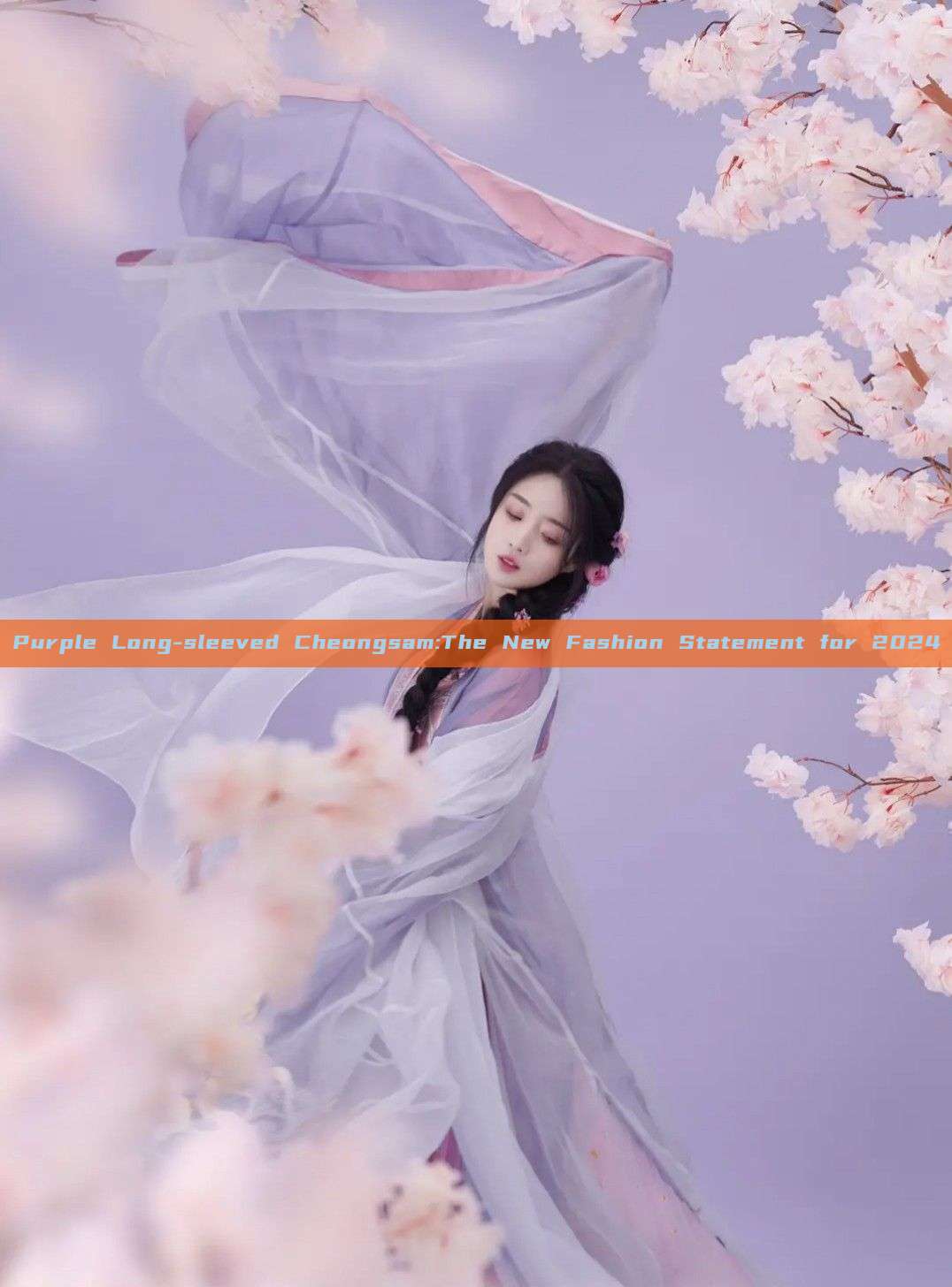 Purple Long-sleeved Cheongsam:The New Fashion Statement for 2024