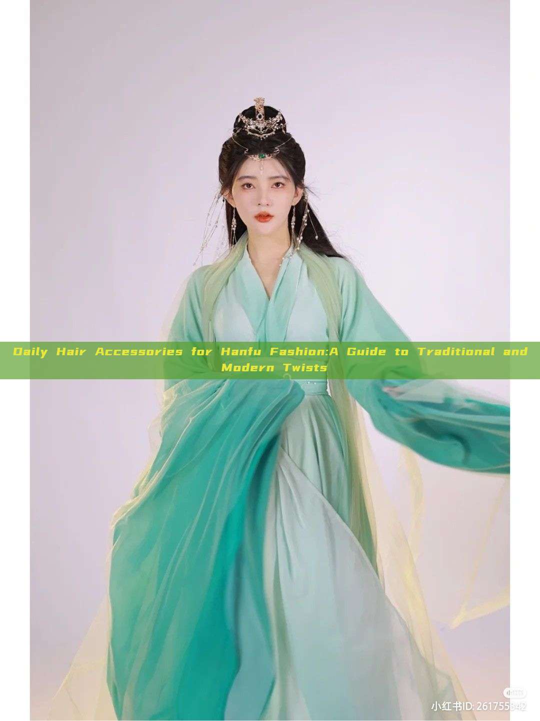 Daily Hair Accessories for Hanfu Fashion:A Guide to Traditional and Modern Twists