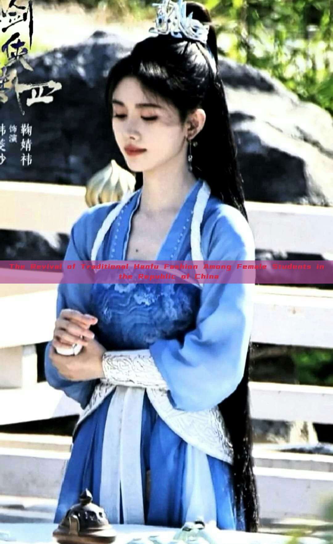 The Revival of Traditional Hanfu Fashion Among Female Students in the Republic of China