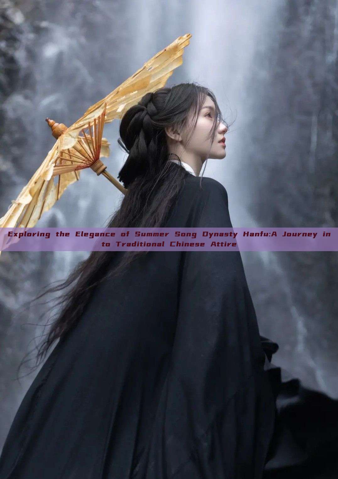 Exploring the Elegance of Summer Song Dynasty Hanfu:A Journey into Traditional Chinese Attire Exploring the Elegance of Summer Song Dynasty Hanfu:A Journey into Traditional Chinese Attire