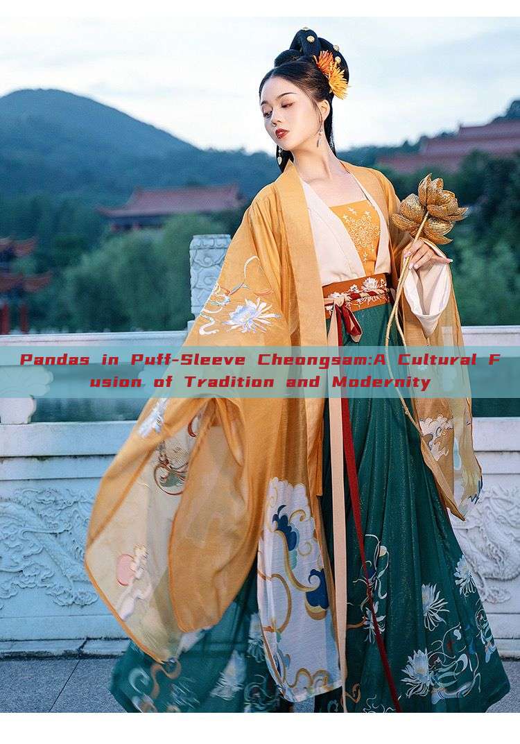 Pandas in Puff-Sleeve Cheongsam:A Cultural Fusion of Tradition and Modernity