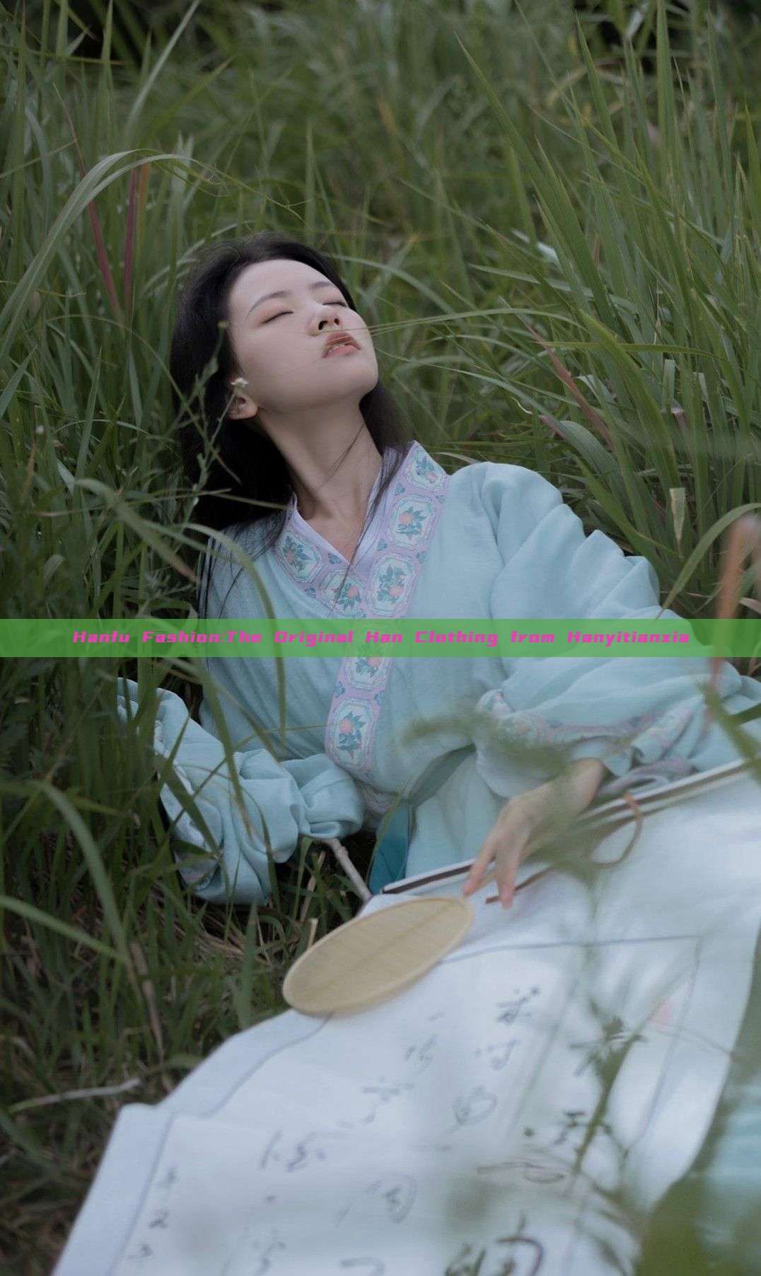 Hanfu Fashion:The Original Han Clothing from Hanyitianxia