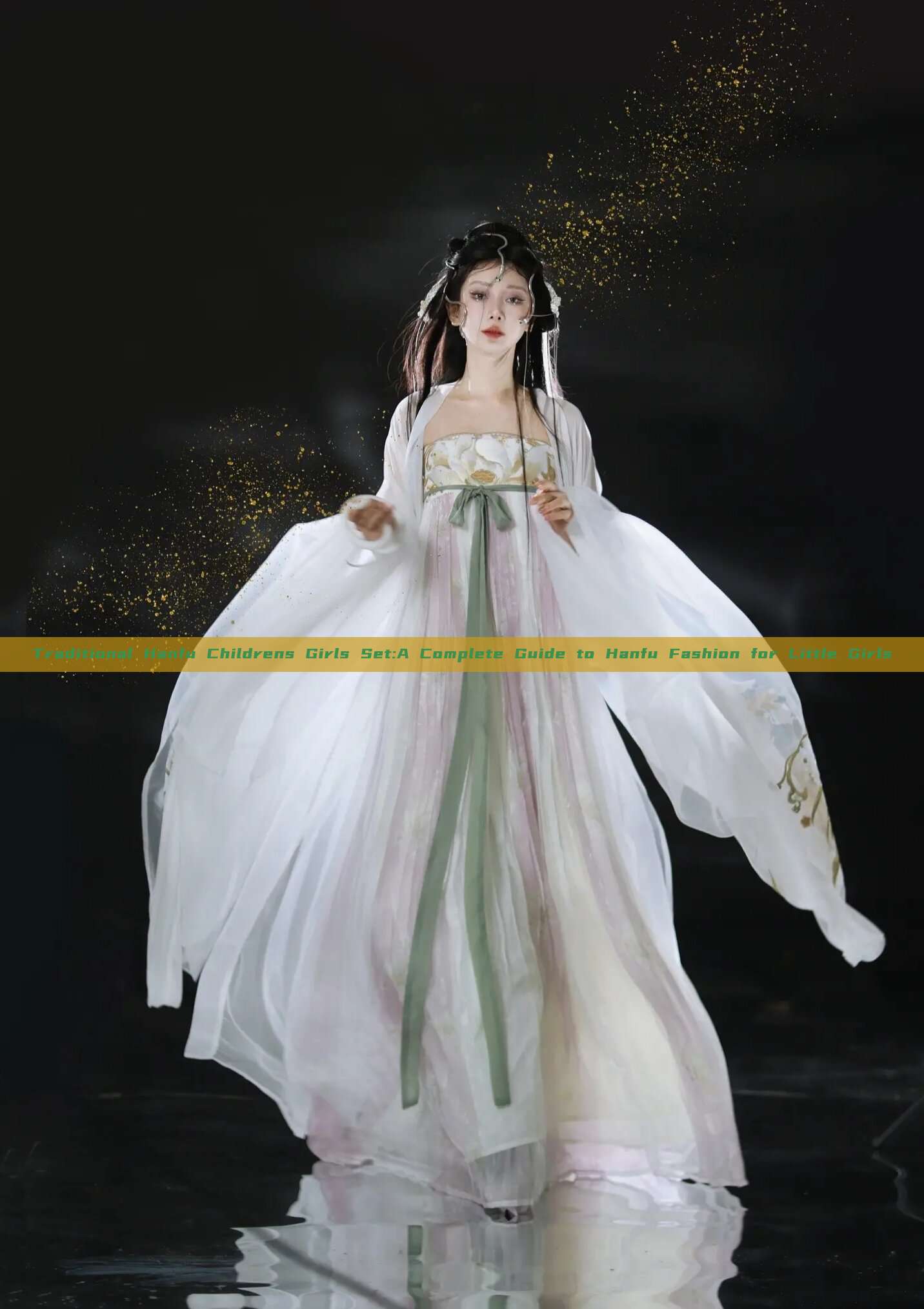 Traditional Hanfu Childrens Girls Set:A Complete Guide to Hanfu Fashion for Little Girls
