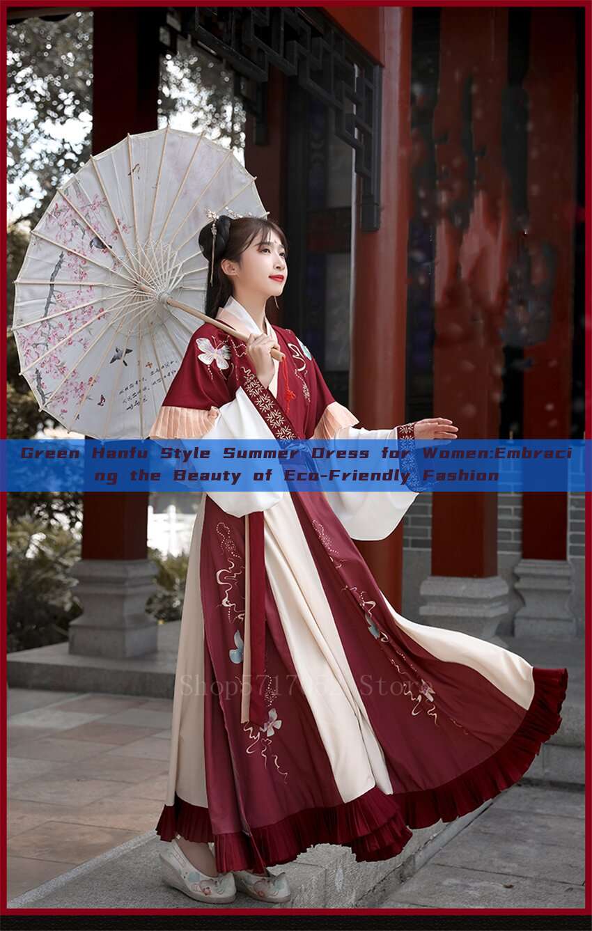 Green Hanfu Style Summer Dress for Women:Embracing the Beauty of Eco-Friendly Fashion
