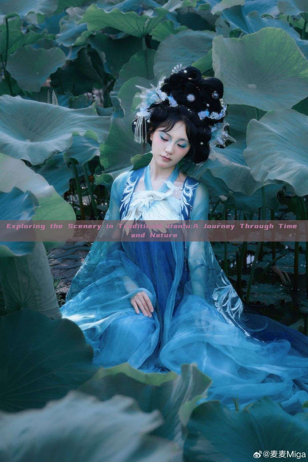 Exploring the Scenery in Traditional Hanfu:A Journey Through Time and Nature Exploring the Scenery in Traditional Hanfu:A Journey Through Time and Nature