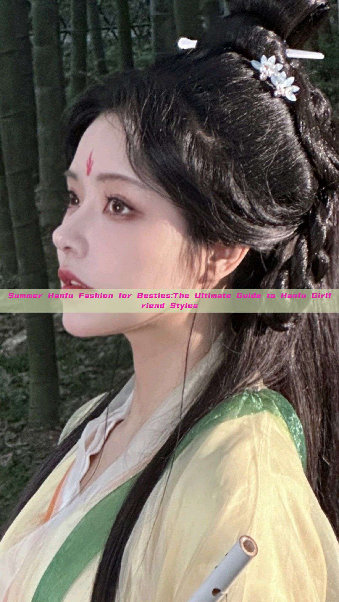 Summer Hanfu Fashion for Besties:The Ultimate Guide to Hanfu Girlfriend Styles Summer Hanfu Fashion for Besties:The Ultimate Guide to Hanfu Girlfriend Styles