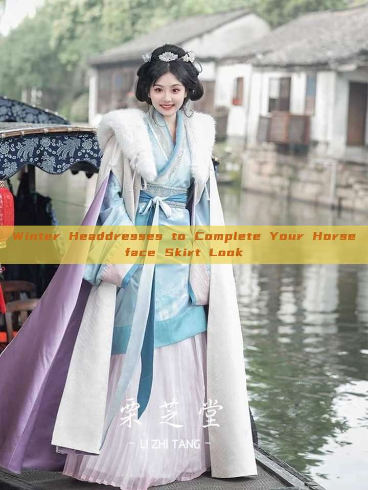 Winter Headdresses to Complete Your Horseface Skirt Look Winter Headdresses to Complete Your Horseface Skirt Look