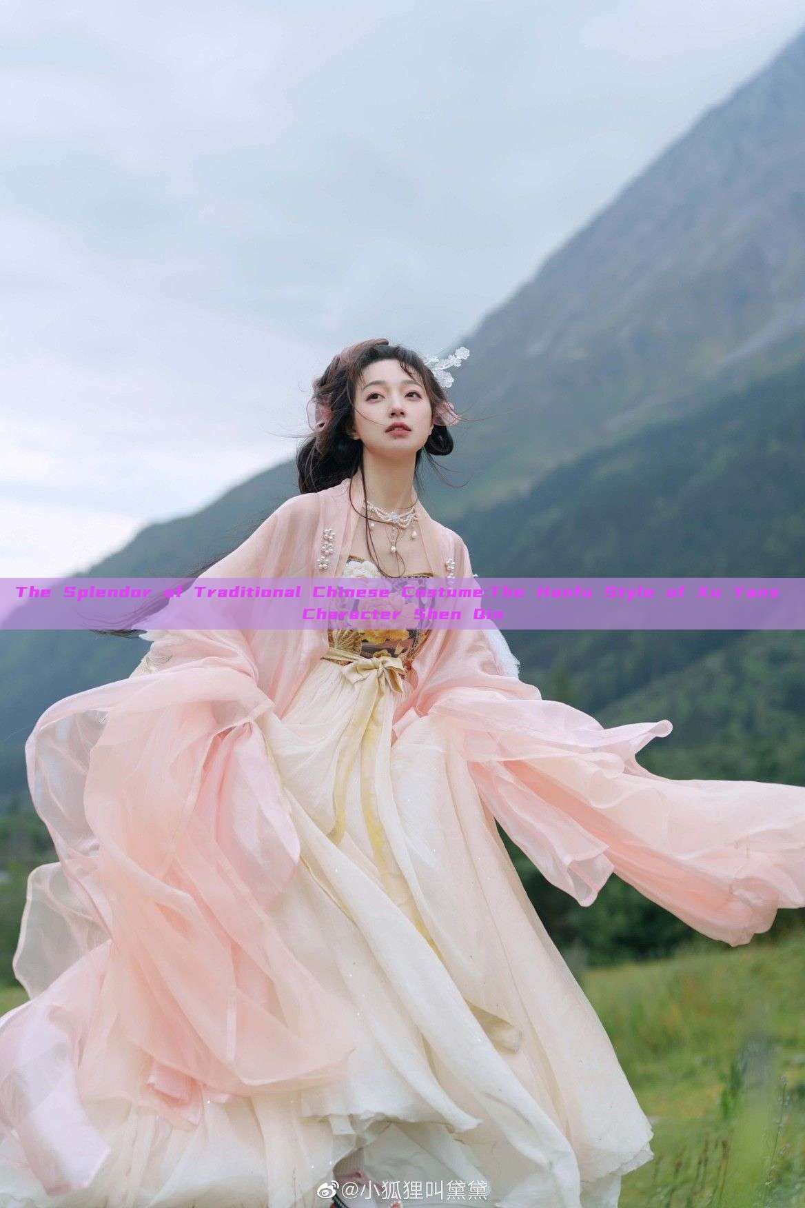The Splendor of Traditional Chinese Costume:The Hanfu Style of Xu Yans Character Shen Qin