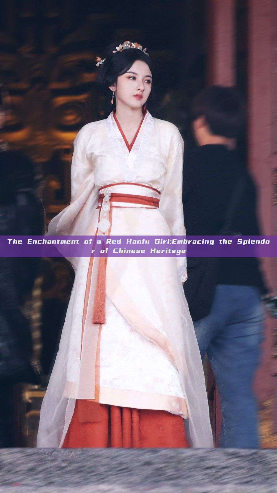 The Enchantment of a Red Hanfu Girl:Embracing the Splendor of Chinese Heritage The Enchantment of a Red Hanfu Girl:Embracing the Splendor of Chinese Heritage