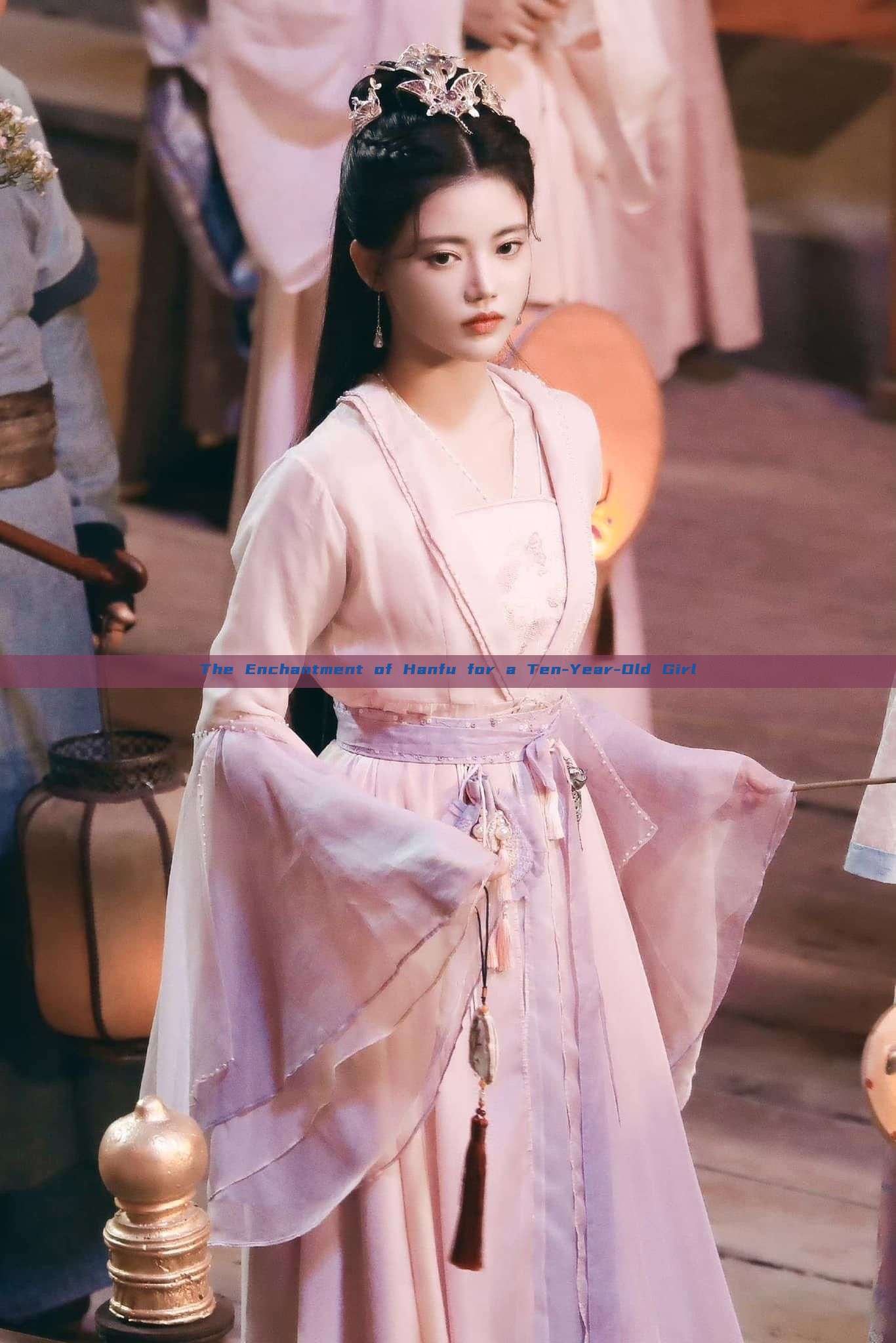 The Enchantment of Hanfu for a Ten-Year-Old Girl The Enchantment of Hanfu for a Ten-Year-Old Girl