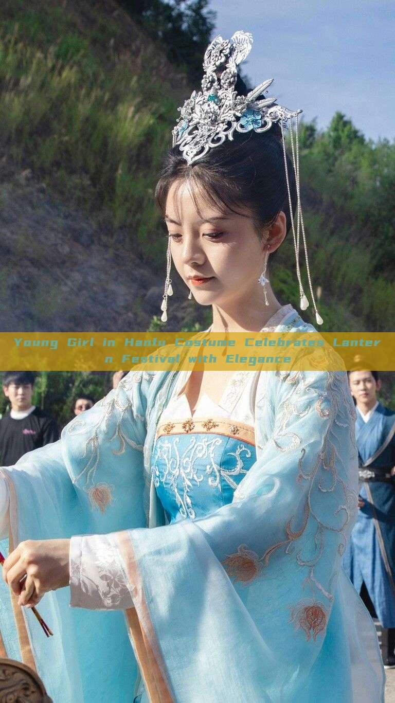 Young Girl in Hanfu Costume Celebrates Lantern Festival with Elegance Young Girl in Hanfu Costume Celebrates Lantern Festival with Elegance