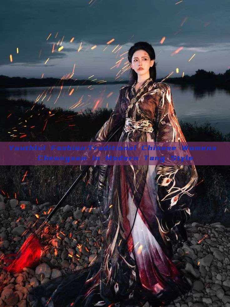 Youthful Fashion:Traditional Chinese Womens Cheongsam in Modern Tang Style Youthful Fashion:Traditional Chinese Womens Cheongsam in Modern Tang Style