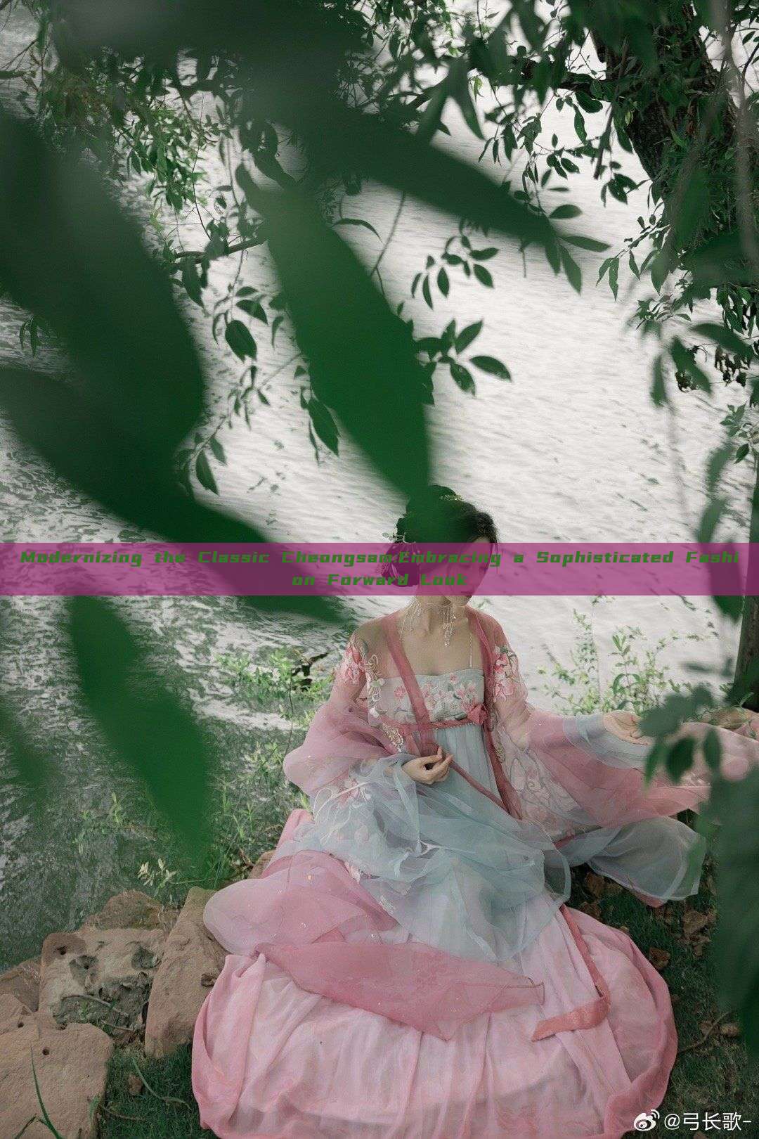 Modernizing the Classic Cheongsam:Embracing a Sophisticated Fashion Forward Look