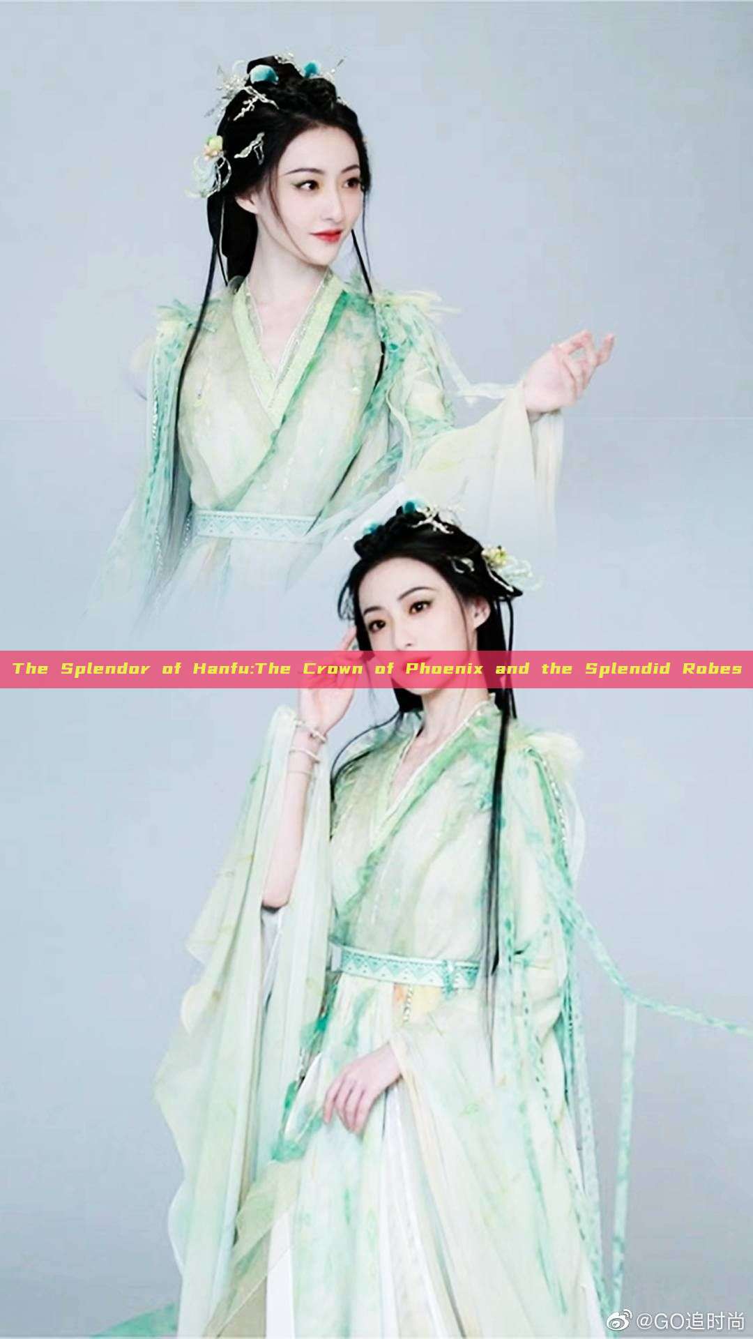 The Splendor of Hanfu:The Crown of Phoenix and the Splendid Robes