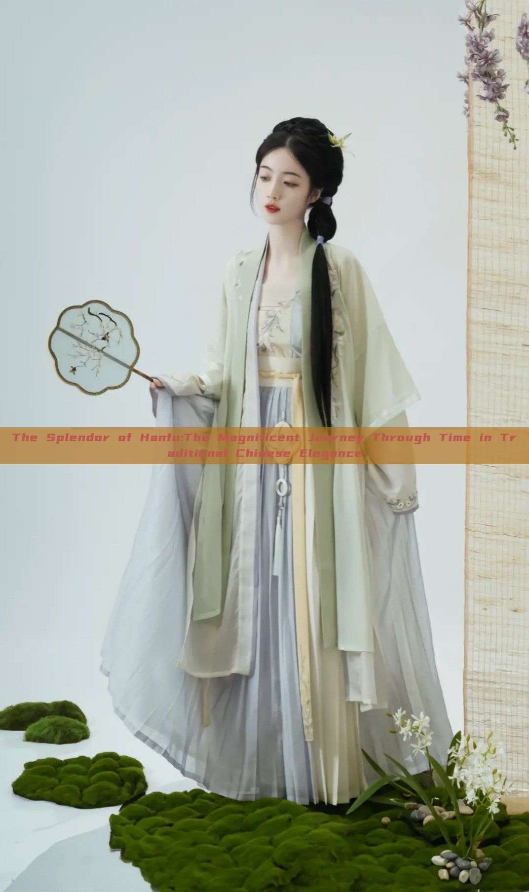 The Splendor of Hanfu:The Magnificent Journey Through Time in Traditional Chinese Elegance The Splendor of Hanfu:The Magnificent Journey Through Time in Traditional Chinese Elegance
