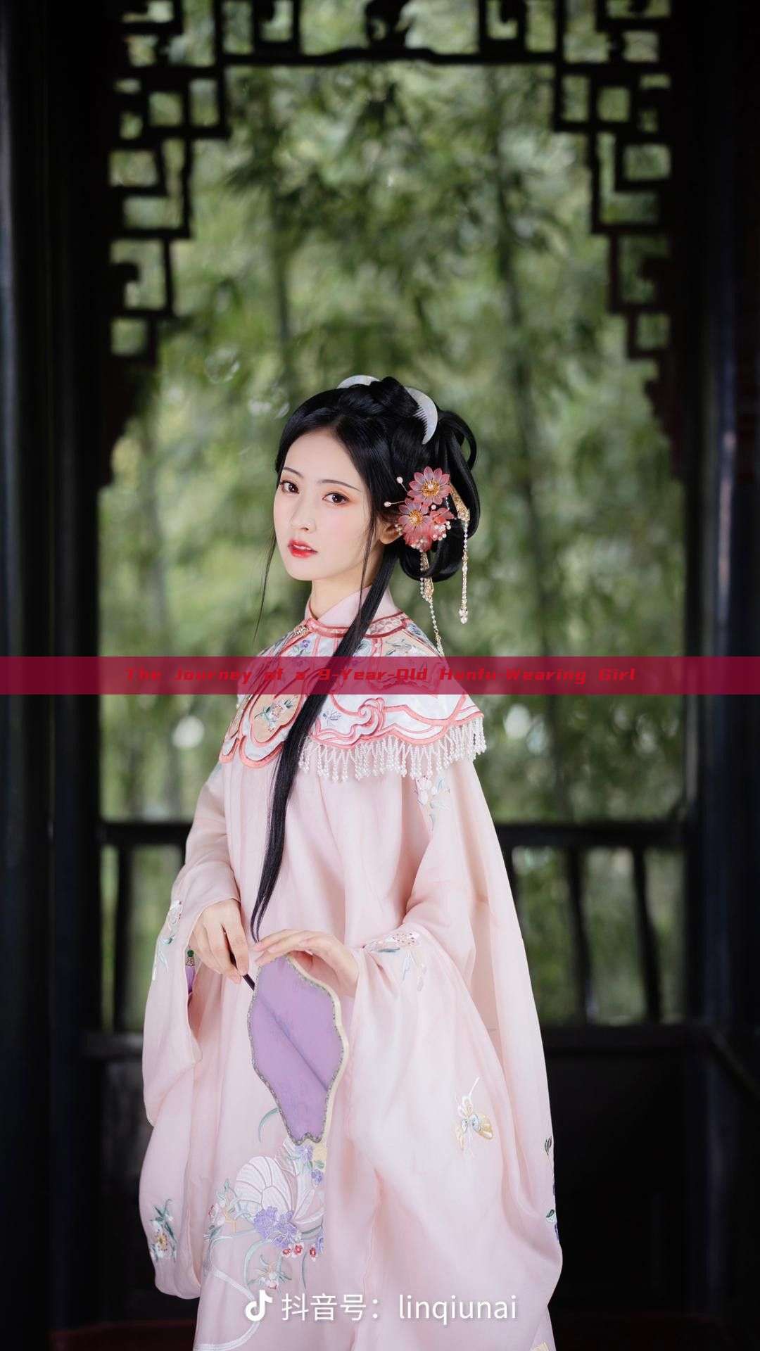 The Journey of a 9-Year-Old Hanfu-Wearing Girl The Journey of a 9-Year-Old Hanfu-Wearing Girl