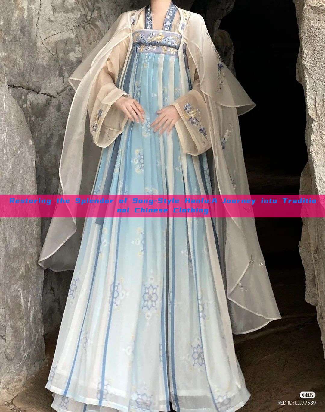 Restoring the Splendor of Song-Style Hanfu:A Journey into Traditional Chinese Clothing Restoring the Splendor of Song-Style Hanfu:A Journey into Traditional Chinese Clothing