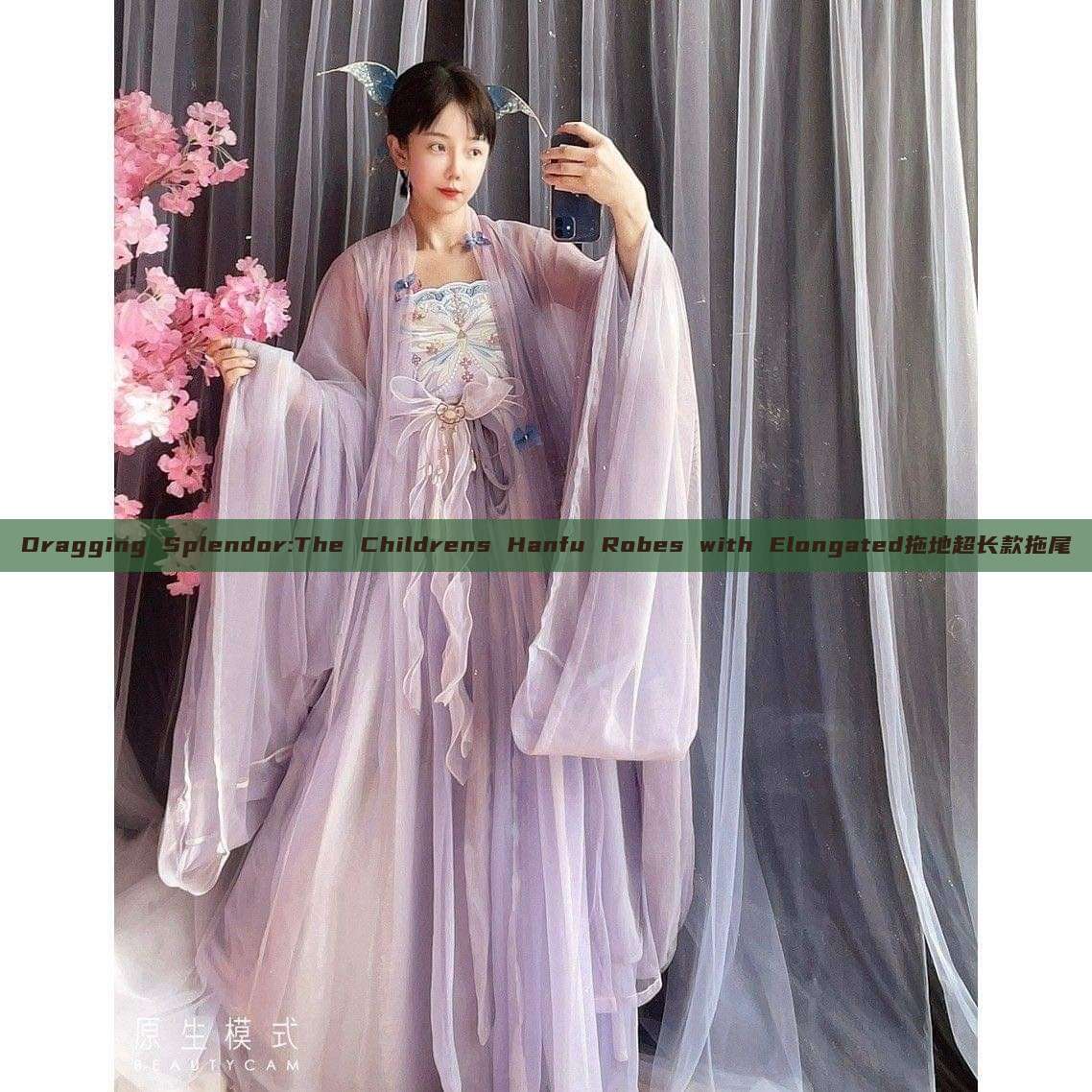 Dragging Splendor:The Childrens Hanfu Robes with Elongated拖地超长款拖尾 Dragging Splendor:The Childrens Hanfu Robes with Elongated拖地超长款拖尾