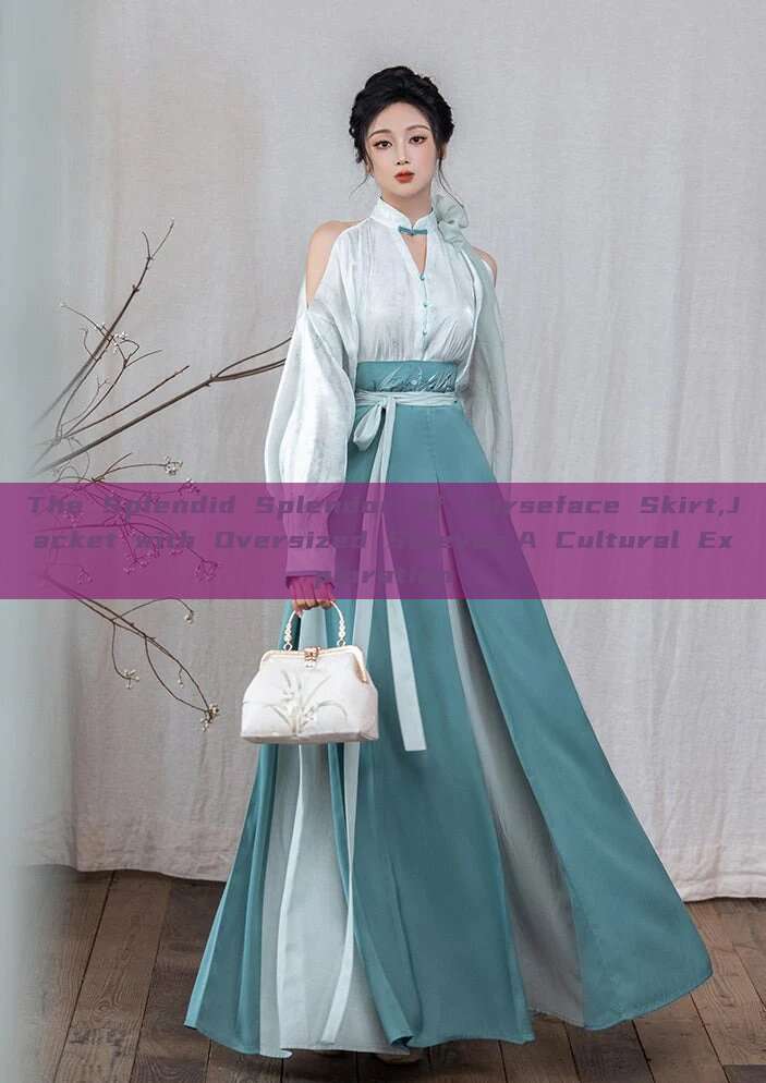 The Splendid Splendor of Horseface Skirt,Jacket with Oversized Sleeves:A Cultural Exploration The Splendid Splendor of Horseface Skirt,Jacket with Oversized Sleeves:A Cultural Exploration