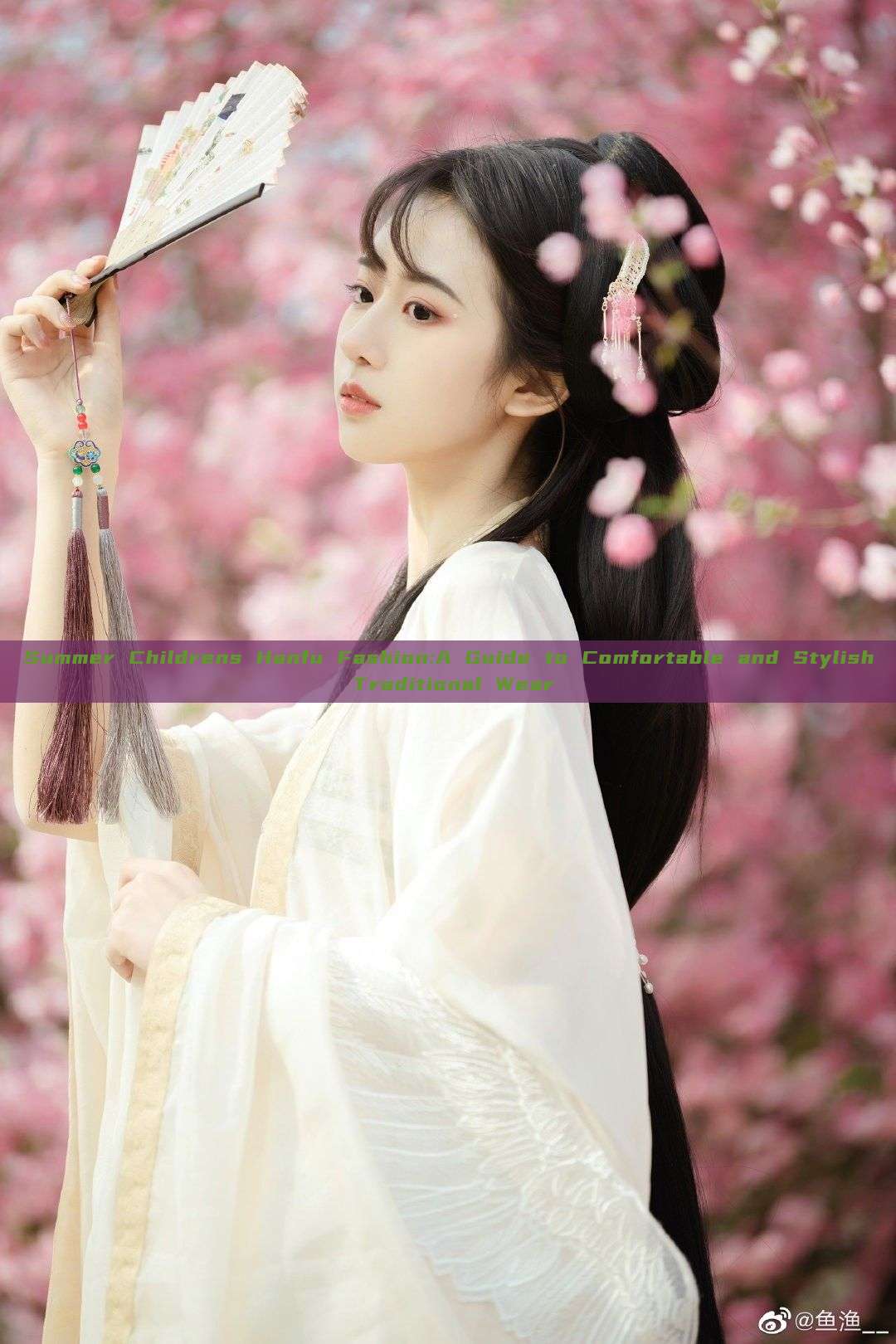 Summer Childrens Hanfu Fashion:A Guide to Comfortable and Stylish Traditional Wear